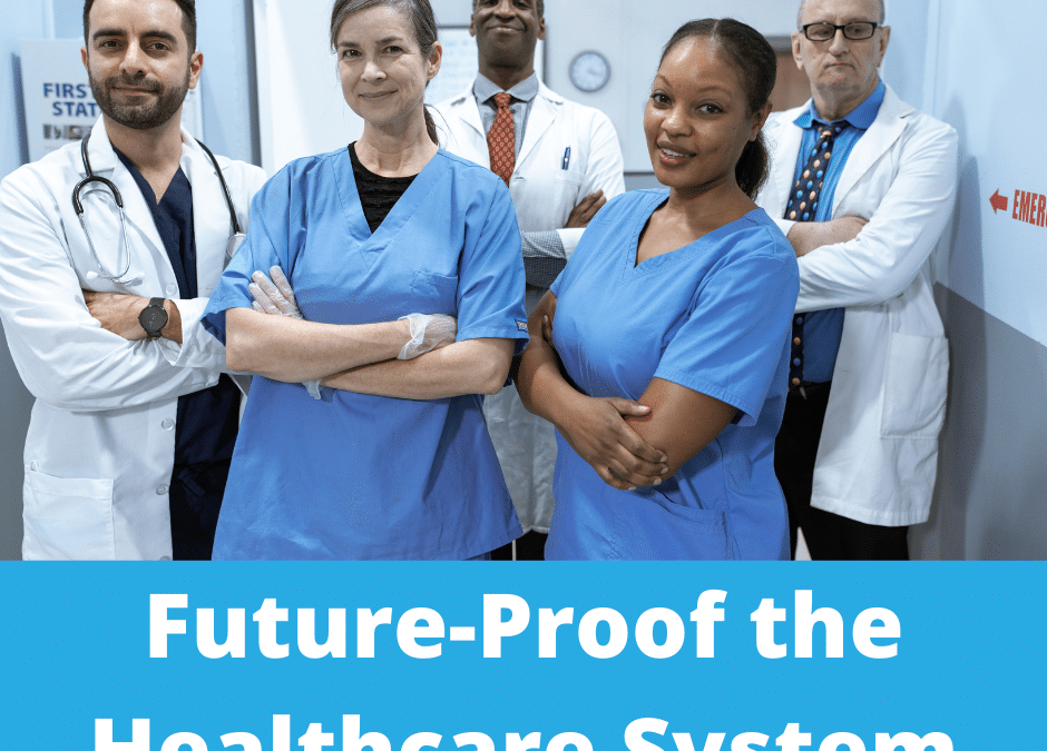 Future-Proof the Healthcare System